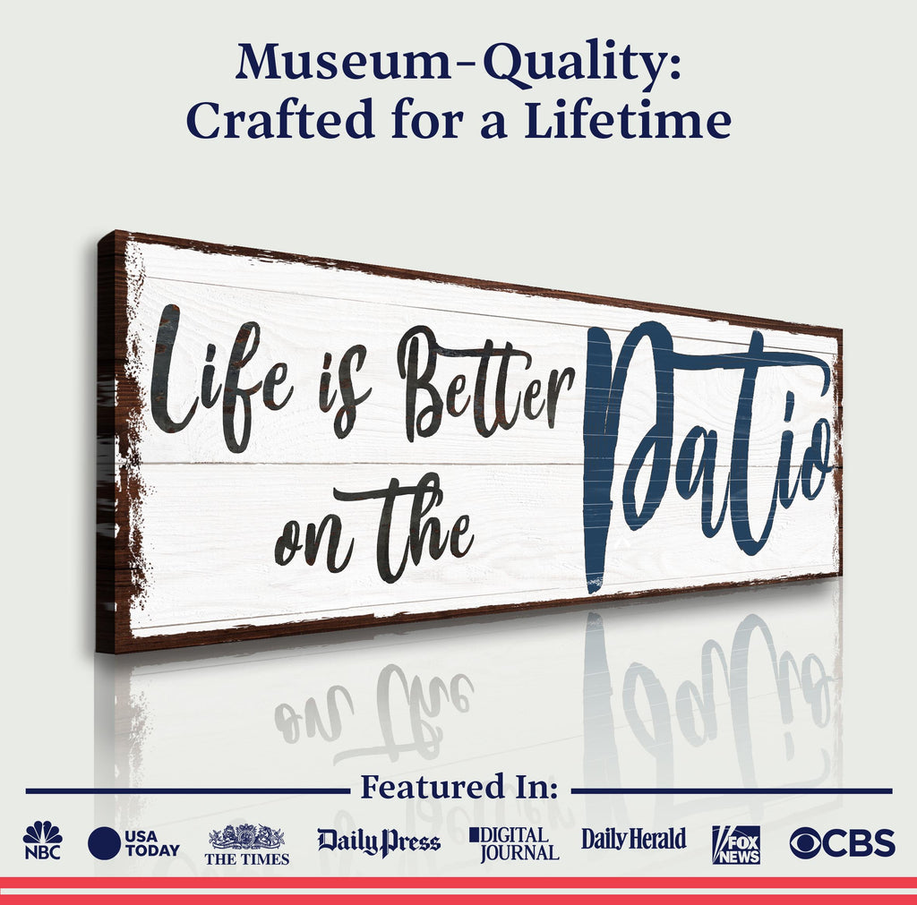 Life Is Better On The Patio Canvas Sign