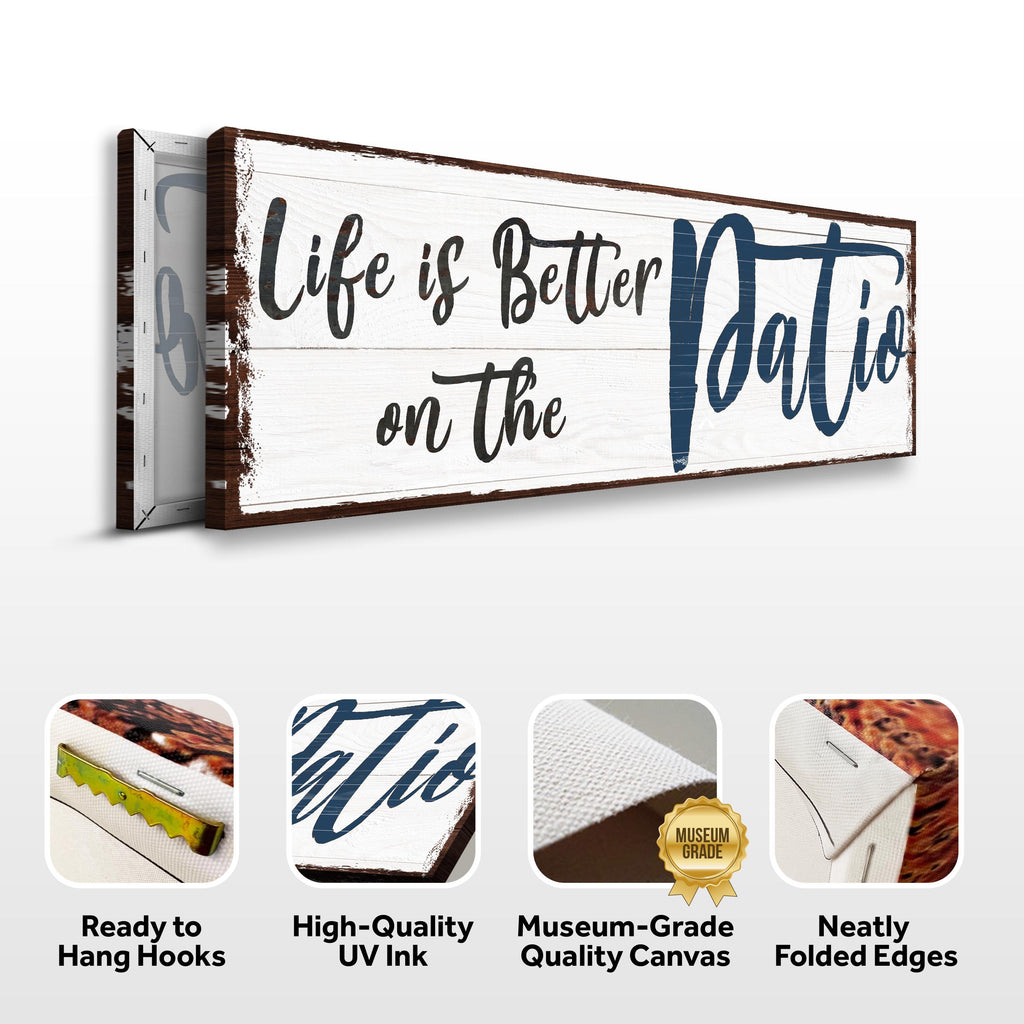 Life Is Better On The Patio Canvas Sign